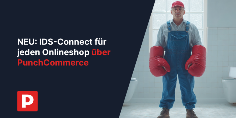 Neu in PunchCommerce: Volle IDS-Connect-Unterstützung für alle Shopsysteme