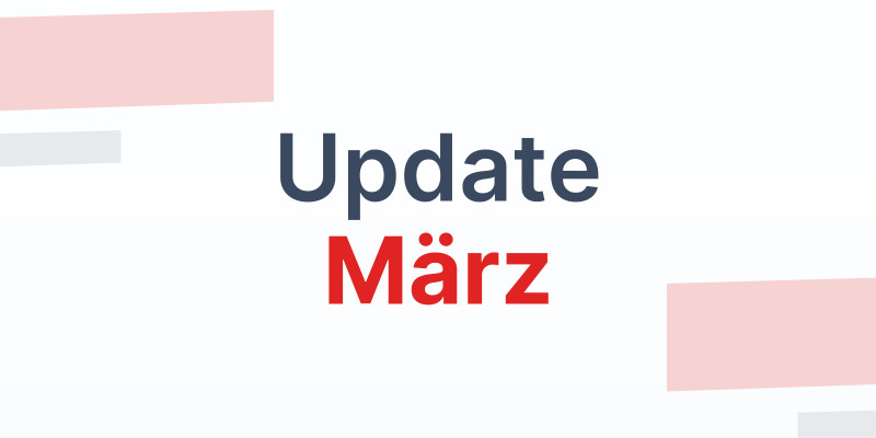 Technische Verbesserungen & neue Features: Alle Neuerungen auf einen Blick