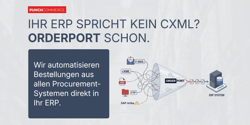 No more manual order processing: OrderPort automatically transfers orders from SAP Ariba, Coupa & Co. to ERP